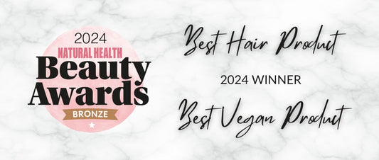 Best Hair Product and Best Vegan Product - Natural Health Beauty Awards Bronze Medal Winner